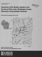 Simulation of the shallow aquifer in the vicinity of Silver Lake, Washington County, Wisconsin, using analytic elements C. P. Dunning
