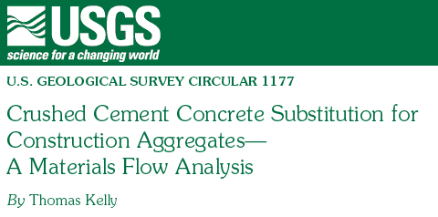 USGS-Publications C1177 -- Crushed Cement Concrete Substitution for Construction Aggregates-A Materials Flow Analysis