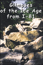 Glimpses of the Ice Age from I-81