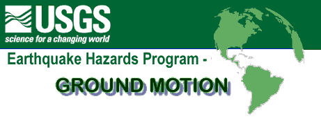 USGS, Science for a Changing World, Earthquake Hazards Program, Ground Motion