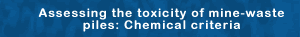 Assessing the toxicity of mine-waste piles: Chemical criteria