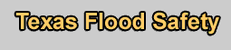 Texas Flood Safety