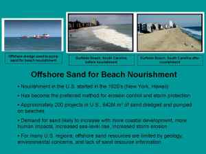 Slide 8. The importance and practicality of considering use of offshore sand resources for beach nourishment to mitigate erosion.