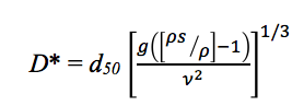 D* = d50 [g([(?s )/?]-1)/?^2 ]^(1/3)